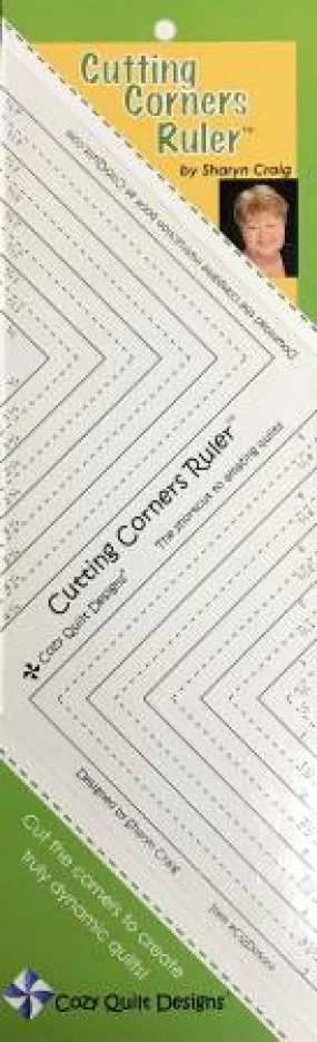 Cutting Corners Ruler - Sharyn Craig - Cozy Quilt Designs